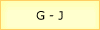 G - J