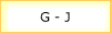 G - J