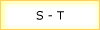 S - T